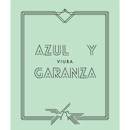 Azul y Garanza Viura