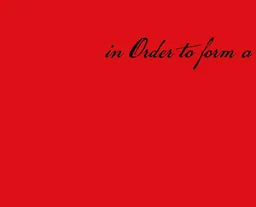 in Order to form a more perfect union