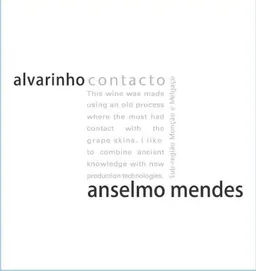 Anselmo Mendes Contacto Alvarinho