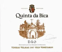 Quinta da Bica Vinhas Velhas