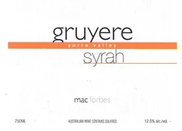 Mac Forbes Gruyere Syrah