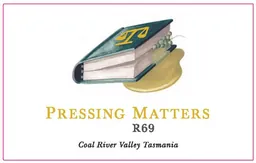 Pressing Matters Coal River Valley R69 Riesling
