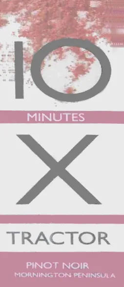 Ten Minutes by Tractor Wine Co. 10X Pinot Noir