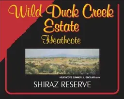 Wild Duck Creek Heathcote Reserve Shiraz