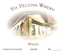 Via Vecchia Winery Maqui Malbec
