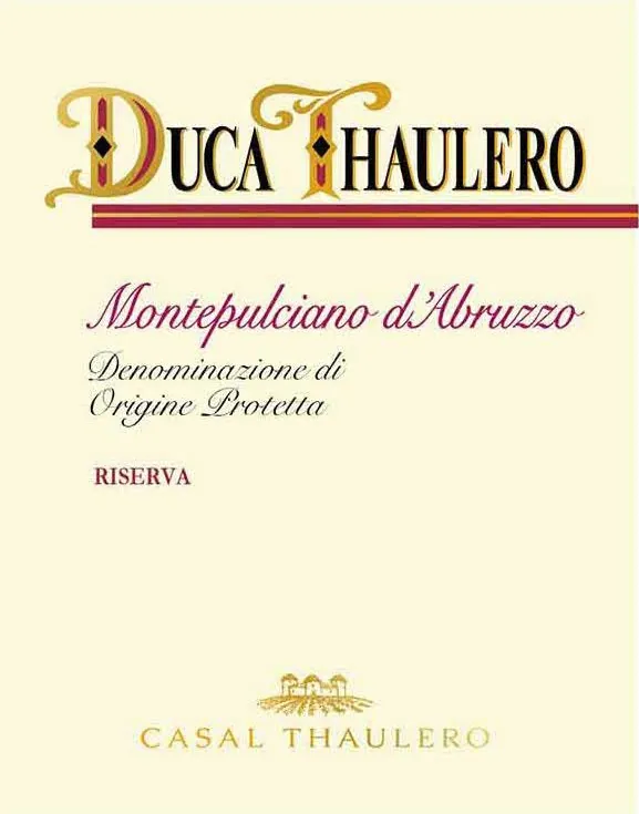 Montepulciano d'Abruzzo Duca Thaulero Riserva Bottle