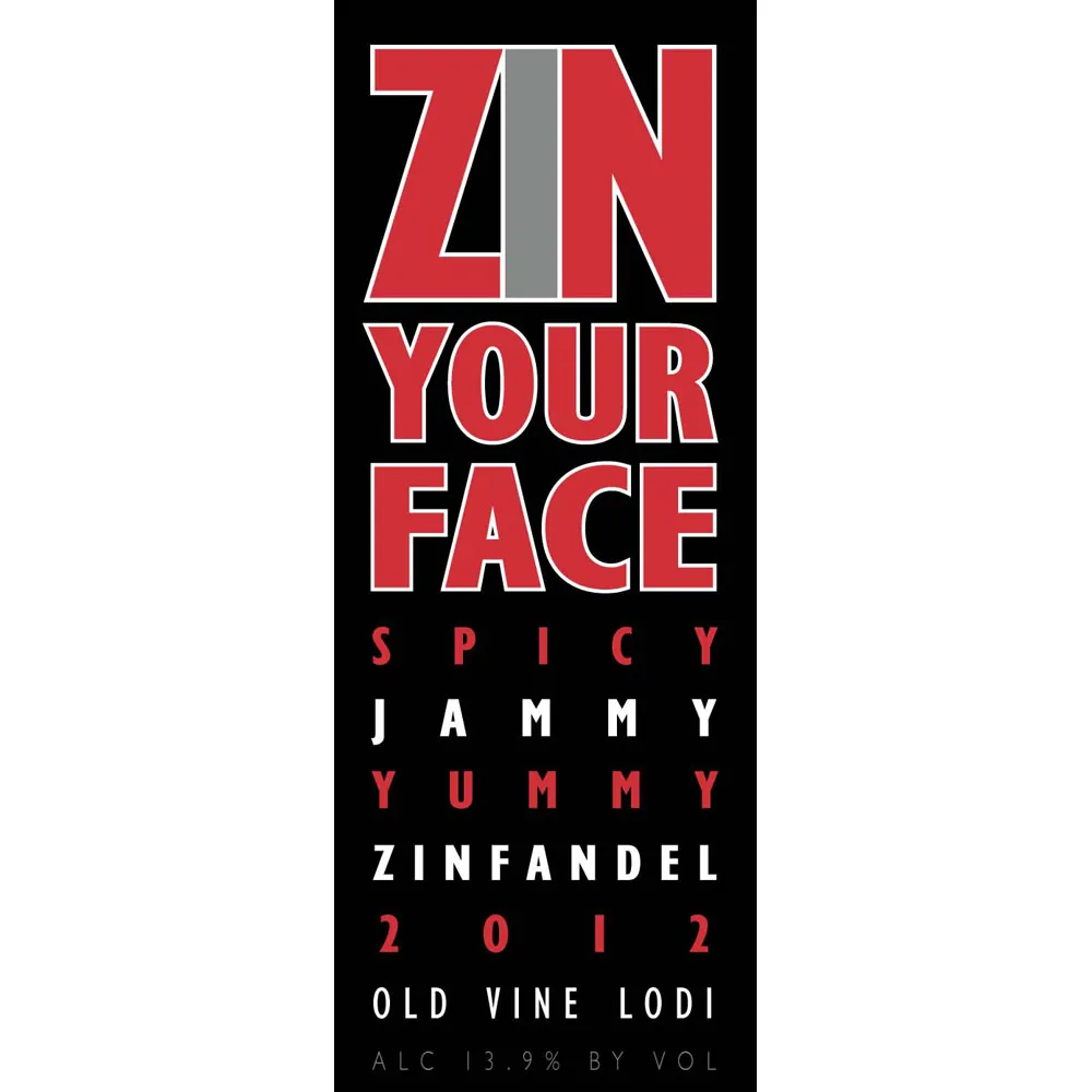Zin Your Face Zinfandel Bottle