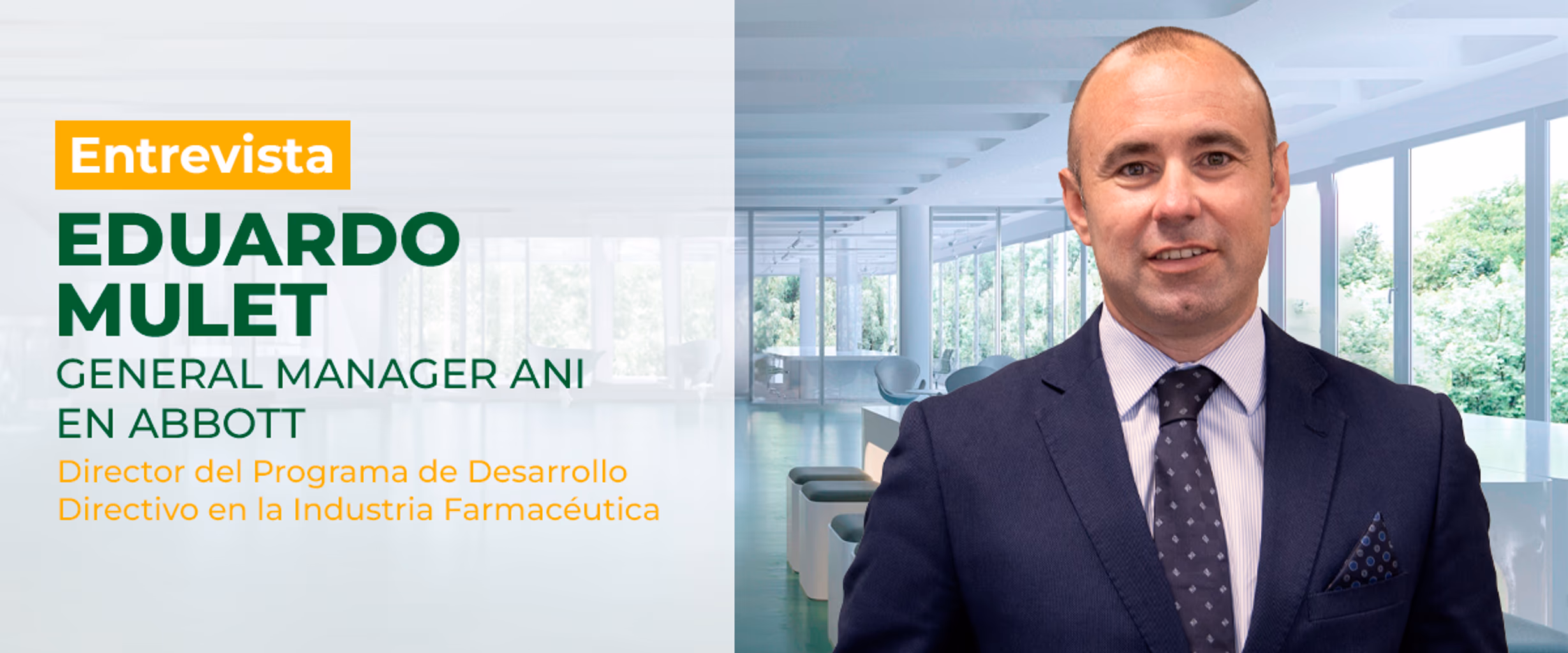 Entrevista con Eduardo Mullet Sar, general manager ANI en ABBOT