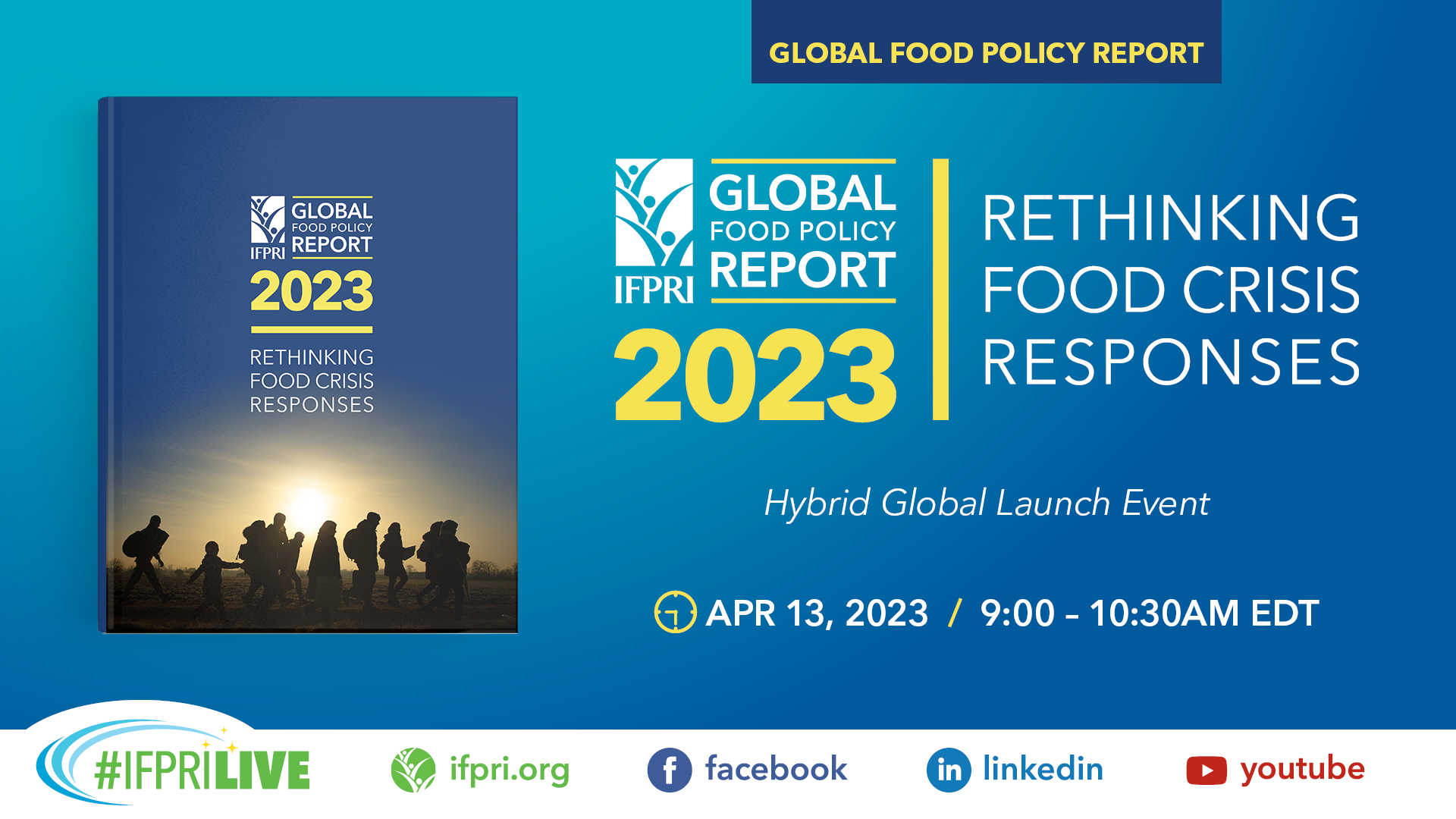 Global launch of IFPRI's 2023 Global Food Policy Report: Rethinking Food  Crisis Responses - CGIAR