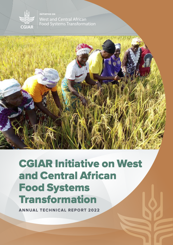 CGIAR Initiative on Transforming Agri-Food Systems in West and Central Africa: Annual Technical Report 2022