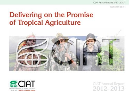 International Center for Tropical Agriculture - CIAT - Annual Report 2012-2013