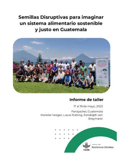 Informe de Taller_Semillas Disruptivas_Panajachel_Mayo 2023_ClimBeR