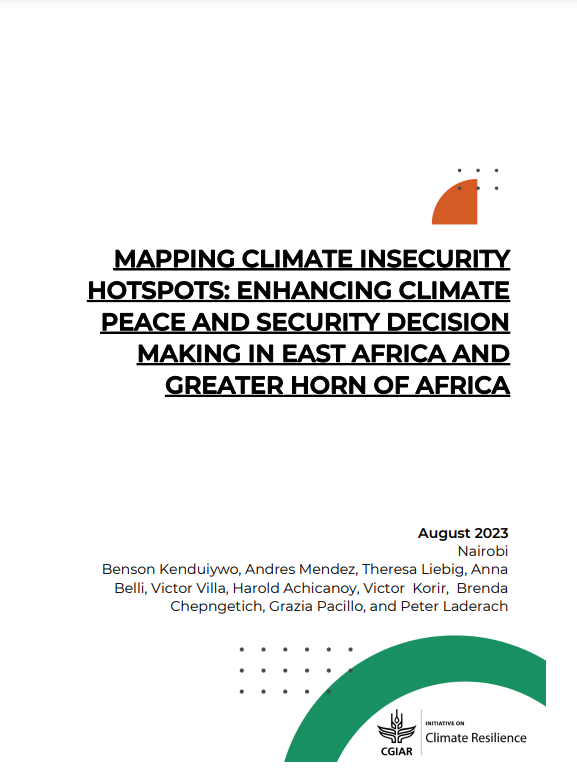 Mapping climate insecurity hotspots: Enhancing climate peace and security decision making in East Africa and greater Horn of Africa