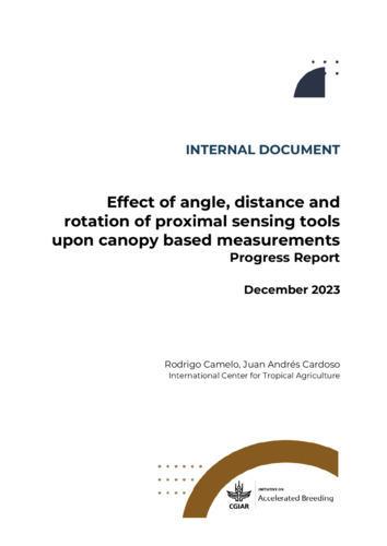 Effect of angle, distance and rotation of proximal sensing tools upon canopy based measurements: Progress Report