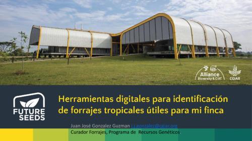 Herramientas digitales para identificación de forrajes tropicales útiles para mi finca