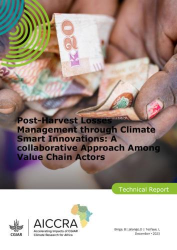 Post-Harvest Losses Management through Climate Smart Innovations - A collaborative Approach Among Value Chain Actors