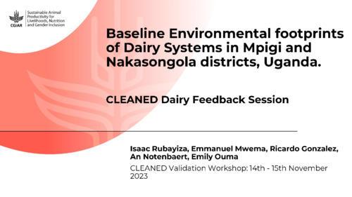 Baseline evironmental footprints of dairy systems in Mpigi and Nakasongola districts, Uganda