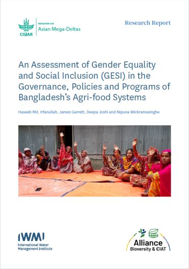 An assessment of Gender Equality and Social Inclusion (GESI) in the governance, policies and programs of Bangladesh’s agri-food systems