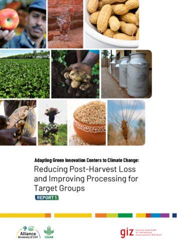 Adapting green innovation centers to climate change: Reducing post- harvest loss and improving processing for target groups.