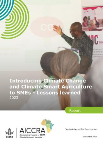 Introducing Climate Change and Climate Smart Agriculture to SMEs - Lessons learned