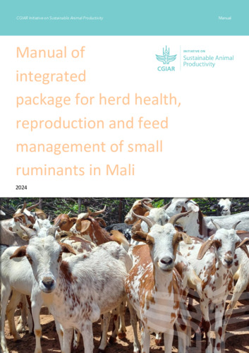 Manual of integrated package for herd health, reproduction and feed management of small ruminants in Mali