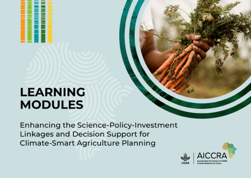 Learning Modules. Enhancing the science-policy-investment linkages and decision support for climate-smart agriculture planning