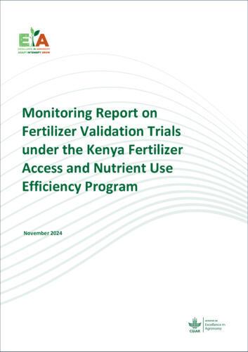 Monitoring report on fertilizer validation trials under the Kenya fertilizer access and nutrient use efficiency program