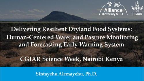 Delivering Resilient Dryland Food Systems: Human-Centered Water and Pasture Monitoring and Forecasting Early Warning System