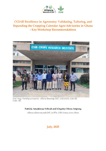 CGIAR Excellence in Agronomy - Validating, tailoring, and expanding the cropping calendar agro-advisories in Ghana. Key Workshop Recommendations