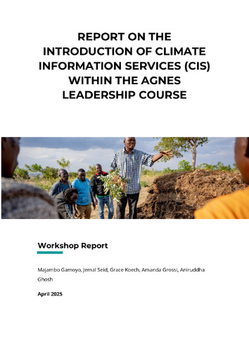 Report on the introduction of Climate Information Services (CIS) within the AGNES leadership course