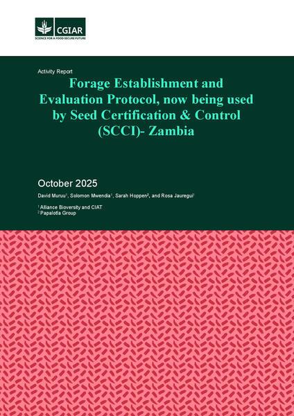 Forage establishment and evaluation protocol, now being used by Seed Control and Certification Institute (SCCI) in Zambia