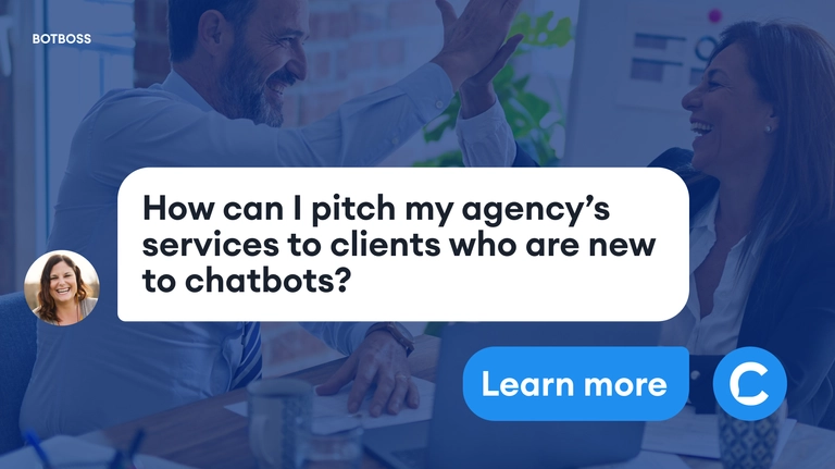 Cover for How to pitch your agency's services to customers who are new to chatbots
