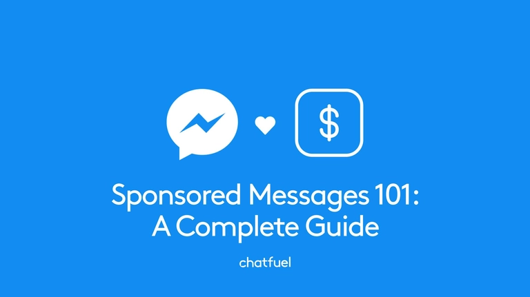 Cover for Sponsored Messages 101: a complete guide to reengaging chatbot users