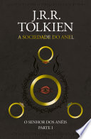 Capa do livro O Senhor dos Anéis: A Sociedade do Anel de J.R.R. Tolkien