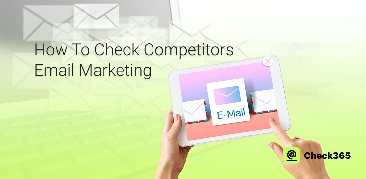 How to check competitors email marketing​ 2025 - Secret Tips
