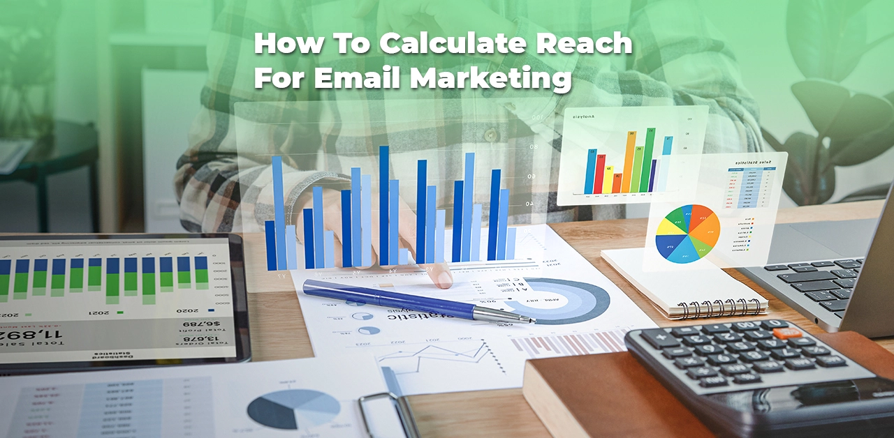 How To Calculate Reach of Email Marketing 2025