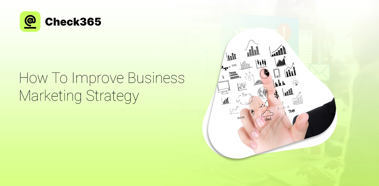 How to Improve Business Marketing Strategy? 2025