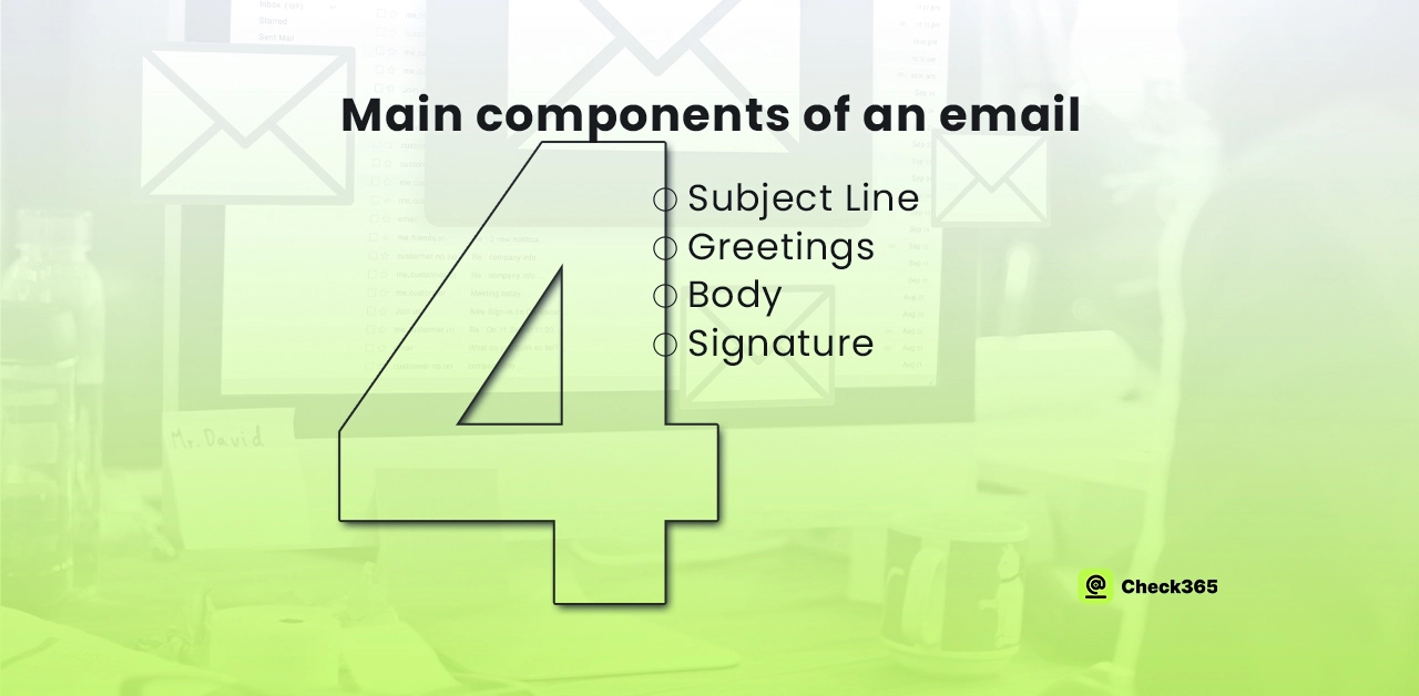 What Are The 4 Main Components of an Email? 2025