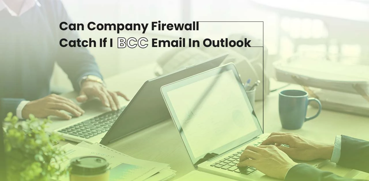 Can a Firewall Detect BCC in Emails? - 2025