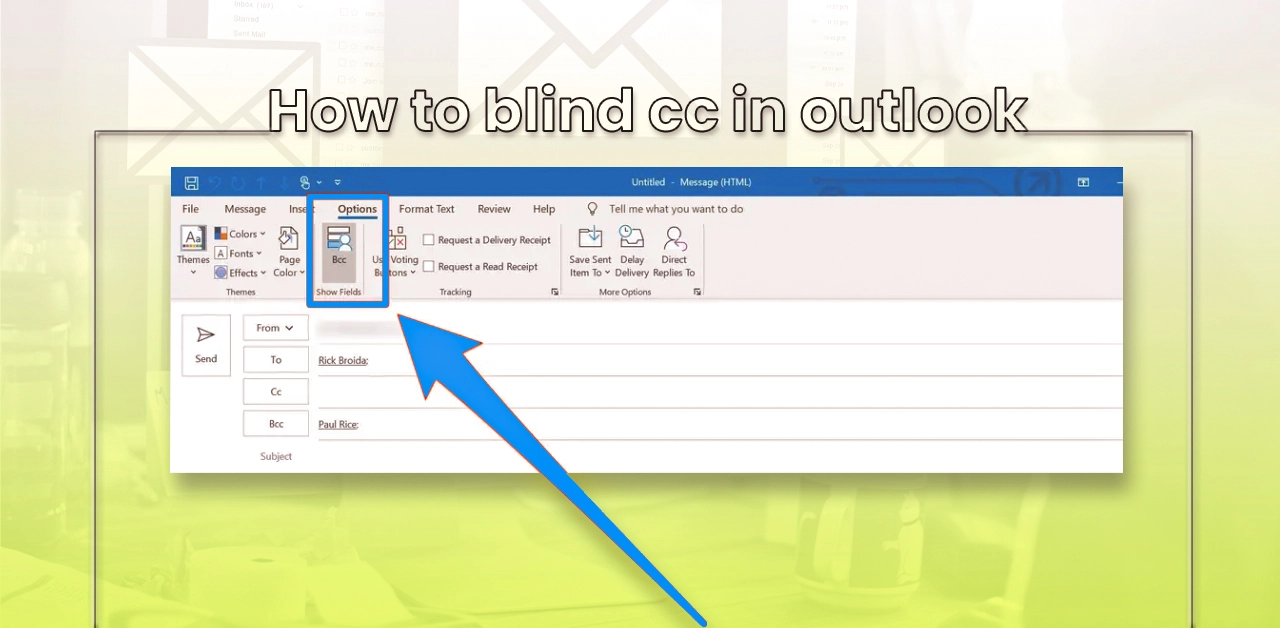 How To Blind cc In Outlook In 2025