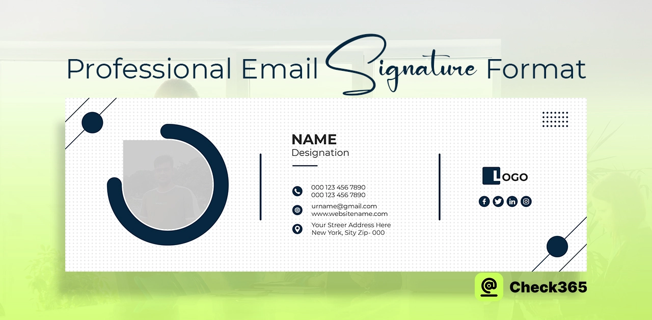 How to Create a Professional Email Signature Format – Easy Way