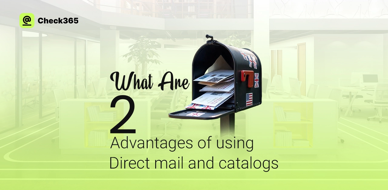What Are Two Advantages of Using Direct Mail and Catalogs