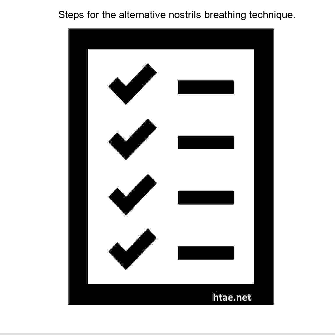 Alternative nostril breathing steps Steps for alternative nostril breathing