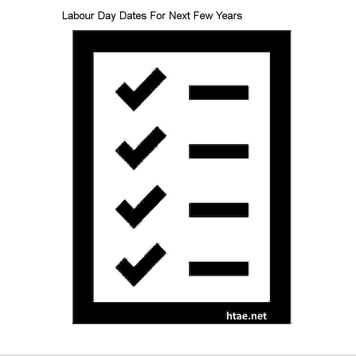 Labor day dates, labour day Labour Day Dates For Next Few Years - List