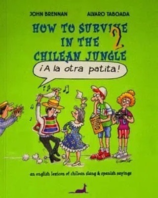 Book of slang and idioms of Chilean Spanish, by John Brennan