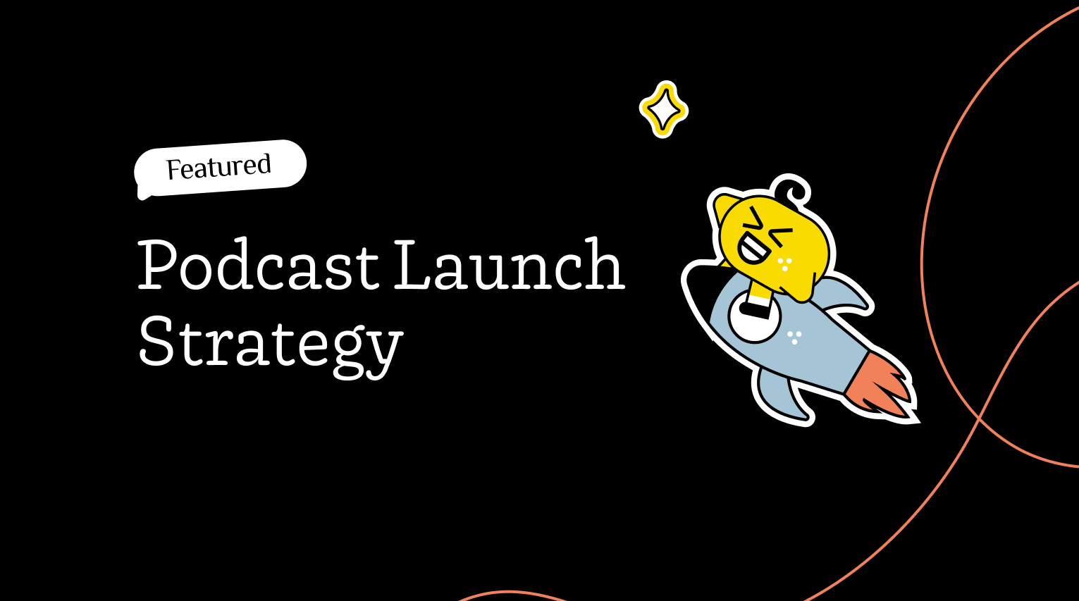 Podcast Launch Strategy App