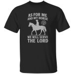 As For Me and My Horse T-Shirt (Men's Silver Edition)