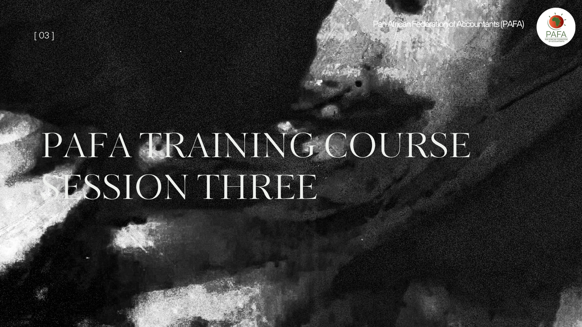 PAFA TRAINING COURSE Session 3