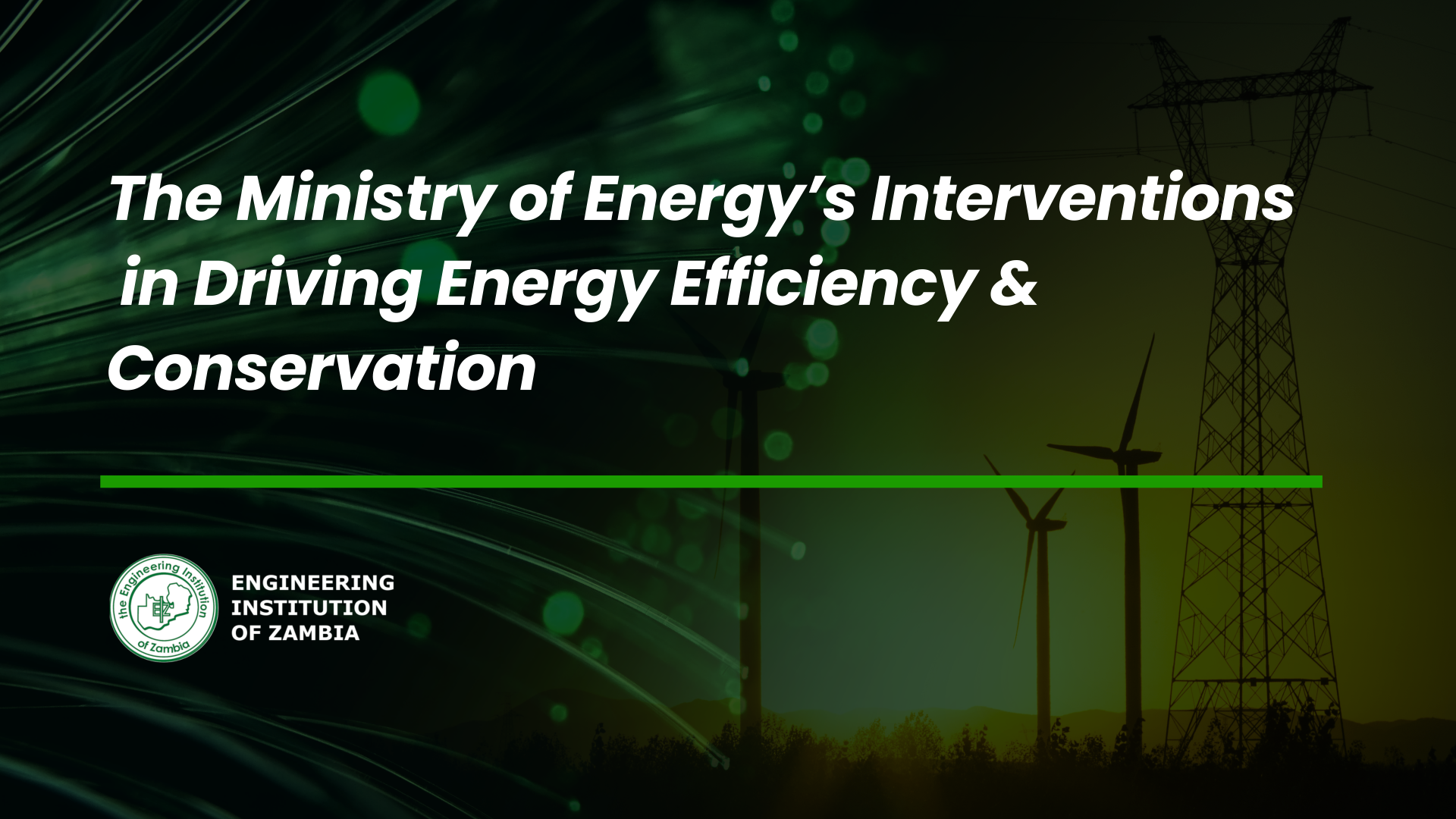 The Ministry of Energy’s Interventions in Driving Energy Efficiency & Conservation