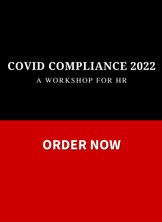 COVID Compliance 2022 – A Workshop for HR